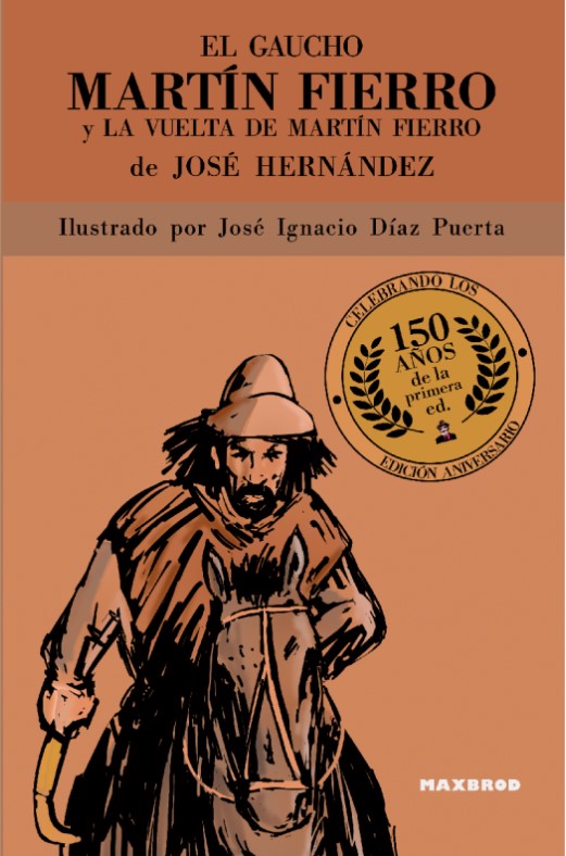 El gaucho Martín Fierro y La vuelta de Martín Fierro